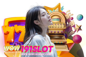 wow191 slot ติดต่อ